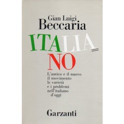 Beccaria Gian Luigi, Italiano. Antico e nuovo, Garzanti, 1988