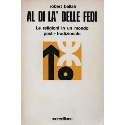 Bellah Robert, Al di là delle fedi, Morcelliana, 1975