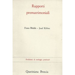 Bockle Franz, Kohne Josef, Rapporti prematrimoniali. Situazione nella gioventù studentesca, Queriniana, 1972