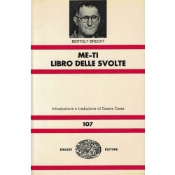 Brecht Bertolt, Me-ti. Libro delle svolte, Einaudi, 1970