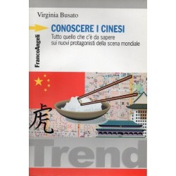 Busato Virginia, Conoscere i cinesi, Franco Angeli, 2006