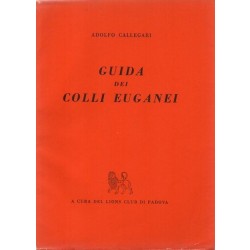 Callegari Adolfo, Guida dei Colli Euganei, Lions Club di Padova, 1963