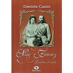 Casini Daniela, Sissi & Franz, MGS Press, 2000