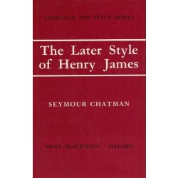 Chatman Seymour, The later style of Henry James, Blackwell, 1972