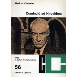 Chevalier Haakon, Cominciò ad Hiroshima, Edizioni di Comunità, 1965