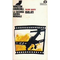 Churchill Winston, La seconda guerra mondiale. Volume quarto. Isolati, Mondadori, 1970