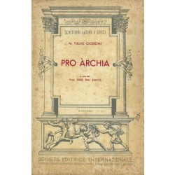 Cicerone Marco Tullio, Pro Archia, Società Editrice Internazionale, 1956