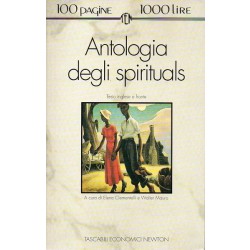 Clementelli Elena, Mauro Walter (a cura di), Antologia degli spirituals, Newton Compton, 1994