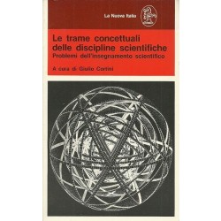 Cortini Giulio (a cura di), Le trame concettuali delle discipline scientifiche, La Nuova Italia, 1985