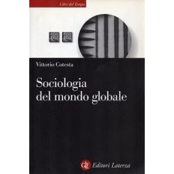 Cotesta Vittorio, Una sociologia del mondo globale, Laterza, 2004
