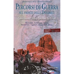 Dallago Franz, Zanolli Renato, Percorsi di guerra sul fronte delle Dolomiti (vol. 1), De Bastiani, 2012