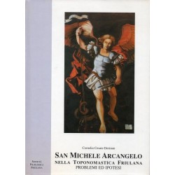 Desinan Cornelio Cesare, San Michele Arcangelo nella toponomastica friulana, Società Filologica Friulana, 1993