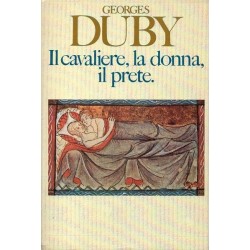 Duby Georges, Il cavaliere, la donna, il prete, Club degli Editori, 1983