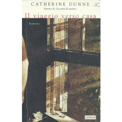 Dunne Catherine, Il viaggio verso casa, Guanda, 2000