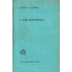 Eastman Austin Vitruvius, I tubi elettronici, Boringhieri, 1961