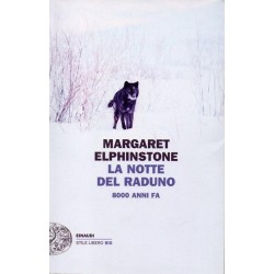 Elphinstone Margaret, La notte del raduno, Einaudi, 2011