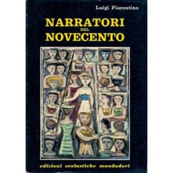 Fiorentino Luigi, Narratori del Novecento. Con note di Giuseppe Mazzariol, Edizioni Scolastiche Mondadori
