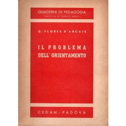 Flores D'Arcais Giuseppe, Il problema dell'orientamento, CEDAM, 1944