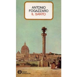 Fogazzaro Antonio, Il santo, Mondadori, 1981