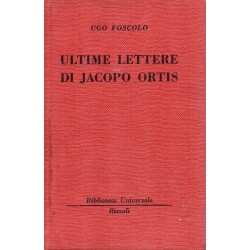 Foscolo Ugo, Ultime lettere di Jacopo Ortis, Rizzoli