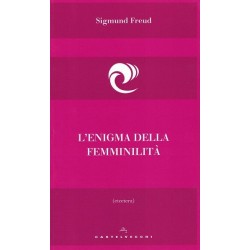 Freud Sigmund, L'enigma della femminilità, Castelvecchi, 2016