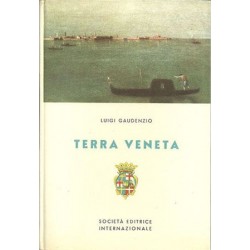 Gaudenzio Luigi, Terra Veneta, SEI Società Editrice Internazionale, 1954