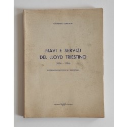 Gerolami Giovanni, Navi e servizi del Lloyd Triestino (1836-1956), Stabilimento Tipografico Nazionale, 1956