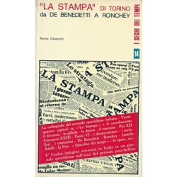 Gianuzzi Remo, La Stampa di Torino da De Benedetti a Ronchey, Editrice Esperienze, 1970