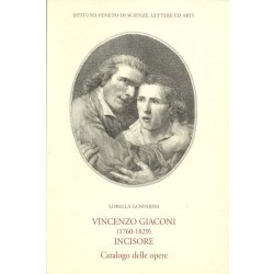 Gosparini Lorella, Vincenzo Giaconi (1760-1829) Incisore, Istituto Veneto di Scienze, Lettere ed Arti, 2000