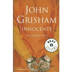 Grisham John, Innocente. Una storia vera, Mondadori, 2011