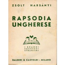 Harsanyi Zsolt, Rapsodia ungherese, Baldini & Castoldi, 1945