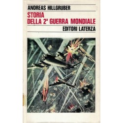 Hillgruber Andreas, Storia della seconda guerra mondiale, Laterza, 1987