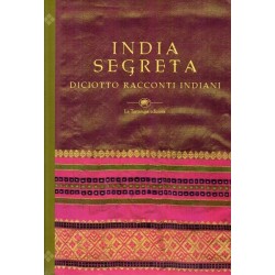 Holmstrom Lakshmi (a cura di), India segreta, La Tartaruga, 1999