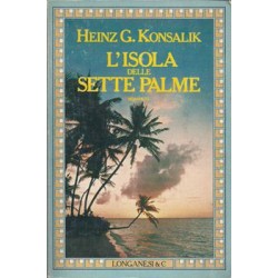 Konsalik Heinz G., L'isola delle sette palme, Longanesi