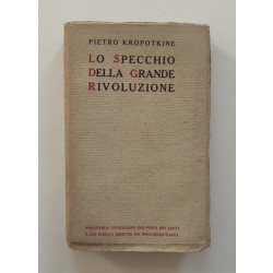 Kropotkine Pietro, Lo specchio della Grande Rivoluzione, Vitagliano, 1920