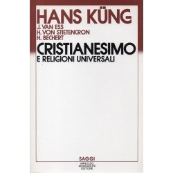 Kung Hans, Cristianesimo e religioni universali, Mondadori, 1986