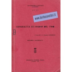 Lazzaroli Giuseppe (a cura di), Generalità sui radar del tiro, Poligrafico dell'Accademia Navale, 1970