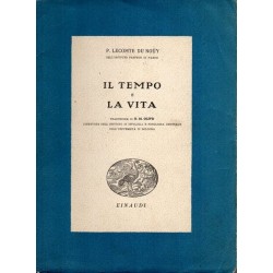 Lecomte Du Nouy P., Il tempo e la vita, Einaudi, 1939