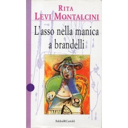 Levi Montalcini Rita, L'asso nella manica a brandelli, Baldini & Castoldi, 1998