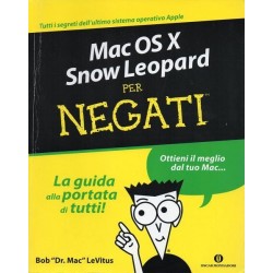 Levitus Bob, Mac OS X Snow Leopard per negati, Mondadori, 2010