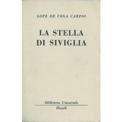 Lope de Vega y Carpio Felix, La stella di Siviglia, Rizzoli