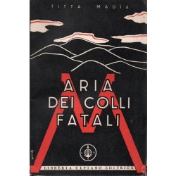 Madia Titta, Aria dei colli fatali, Libreria Ulpiano Editrice, 1937
