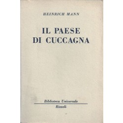 Mann Heinrich, Il paese di Cuccagna, Rizzoli, 1960