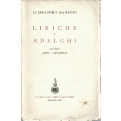 Manzoni Alessandro, Liriche e Adelchi. Con note di Ezio Chiorboli, Zanichelli, 1955