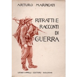 Marpicati Arturo, Ritratti e racconti di guerra, Cappelli, 1932