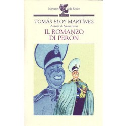 Martinez Tomas Eloy, Il romanzo di Peron, Guanda, 1999