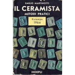 Martinotti Emilio, Il ceramista, Hoepli, 1964