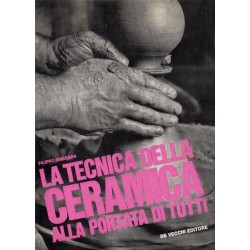 Massara Filippo, La tecnica della ceramica alla portata di tutti, De Vecchi, 1968