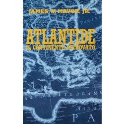 Mavor James W., Atlantide il continente ritrovato, Edizione Club, 1998