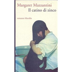 Mazzantini Margaret, Il catino di zinco, Marsilio, 1994